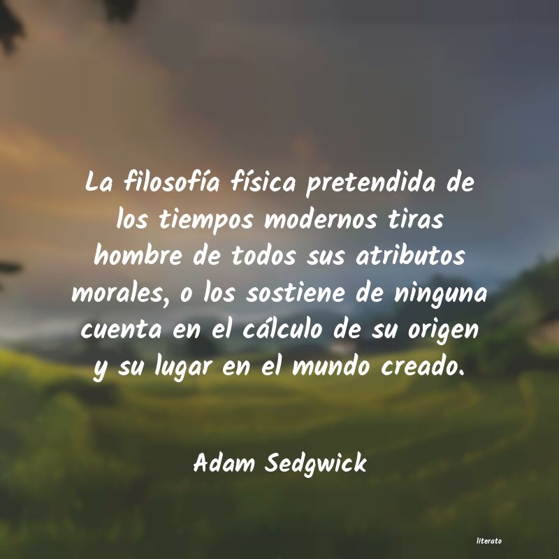 Frases de Adam Sedgwick