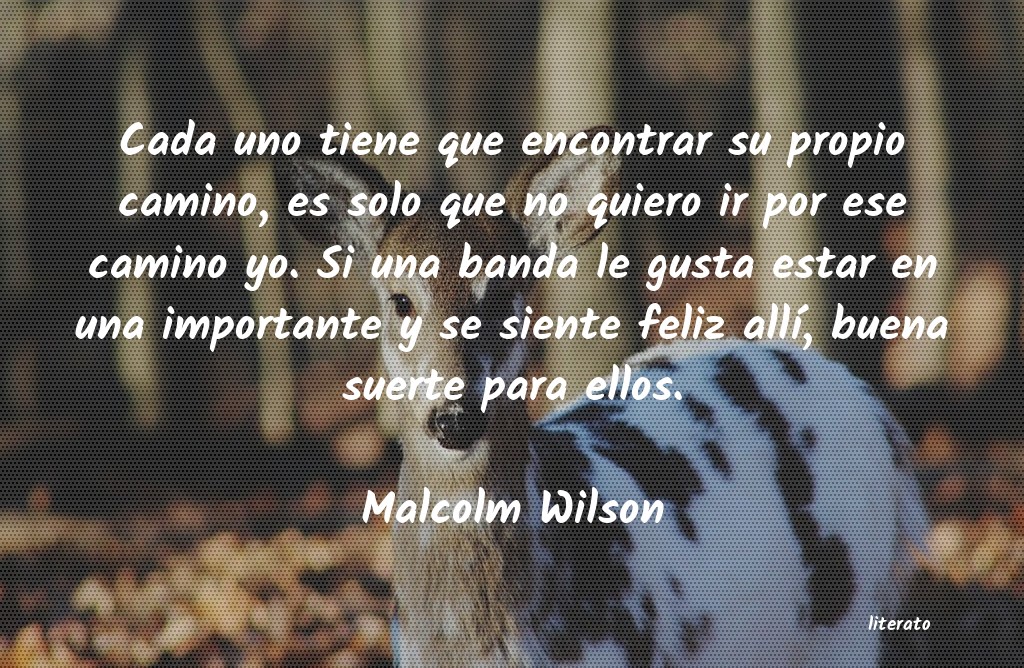 Frases de Malcolm Wilson