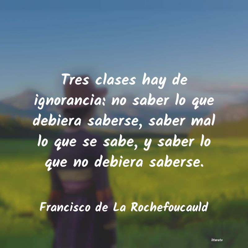 Frases de Francisco de La Rochefoucauld