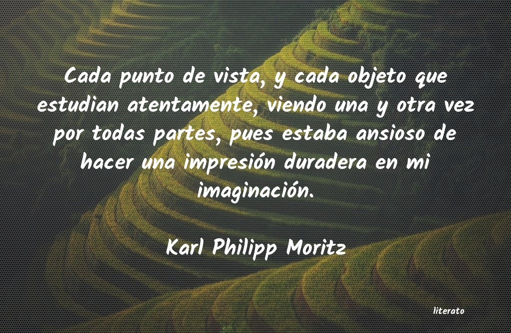 frases de Karl Philipp Moritz