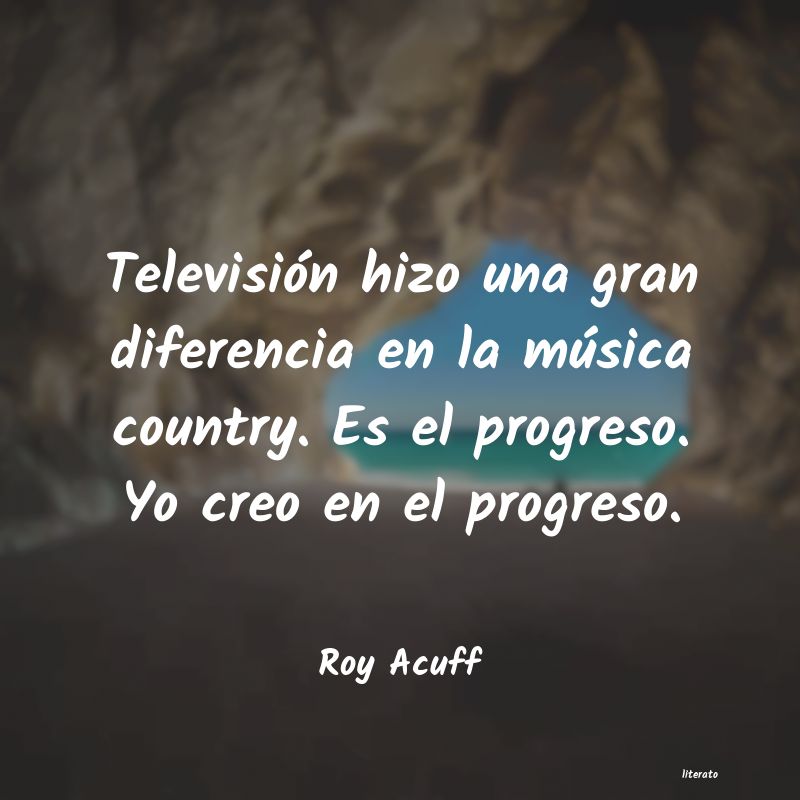 frases de Roy Acuff