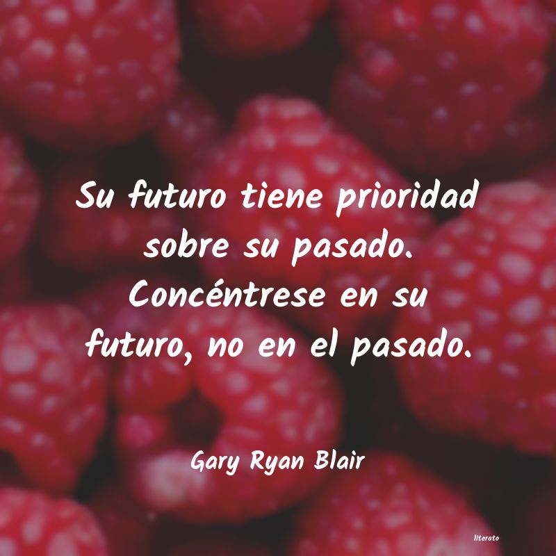 Frases de Gary Ryan Blair