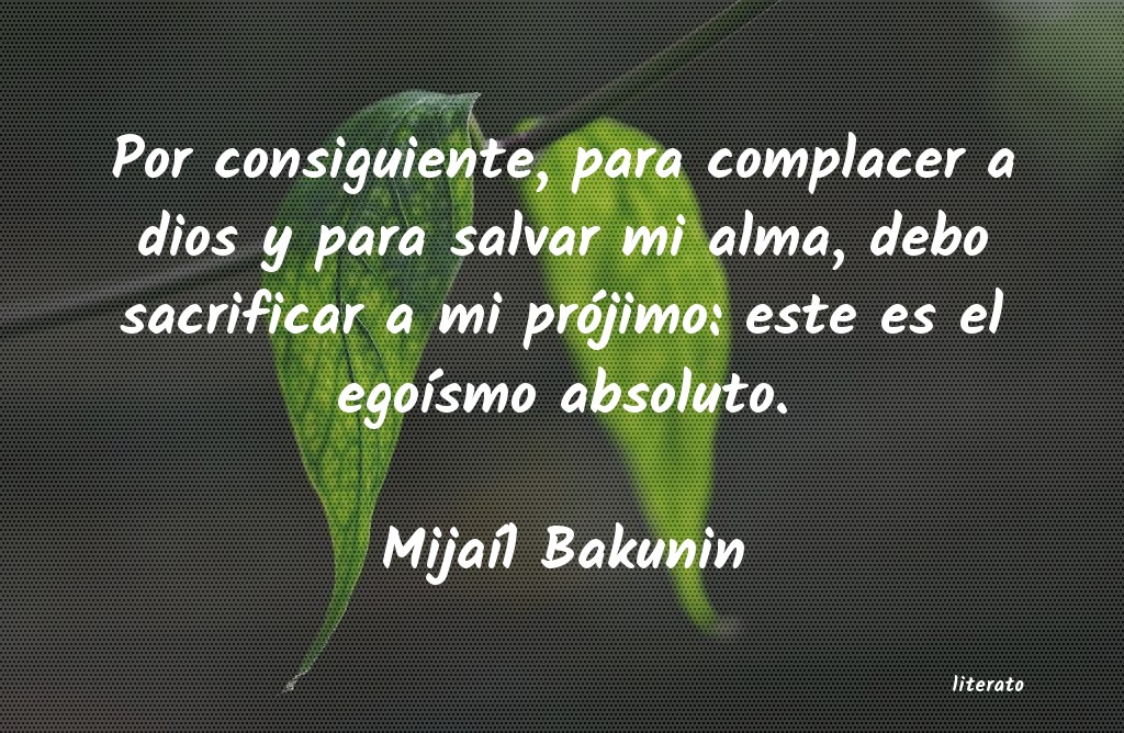 Frases de Mijaíl Bakunin