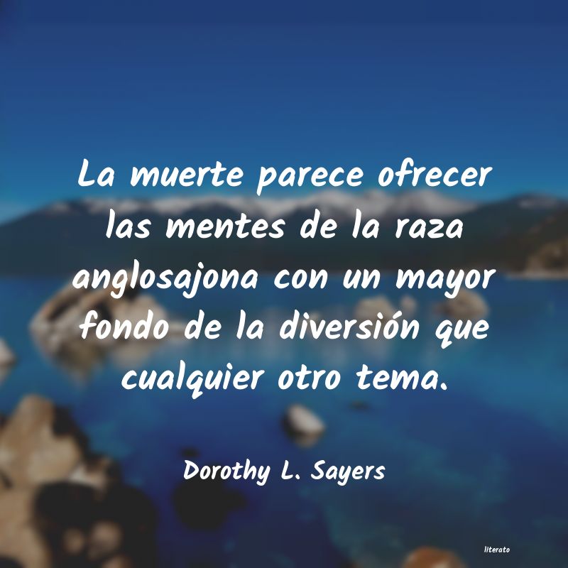 Frases de Dorothy L. Sayers