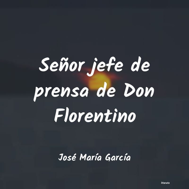 frases de José MarÃa GarcÃa