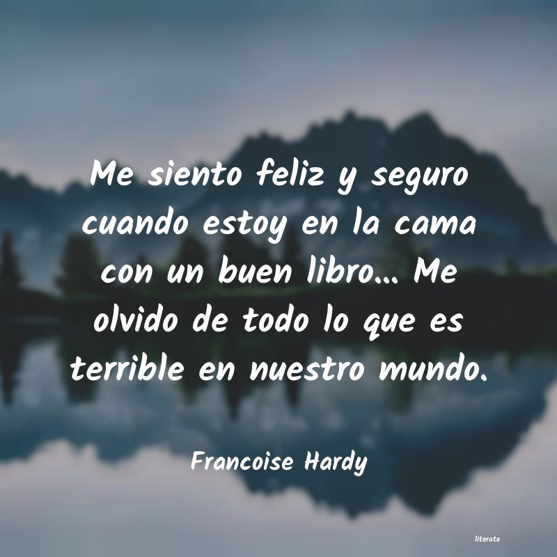 Frases de Francoise Hardy