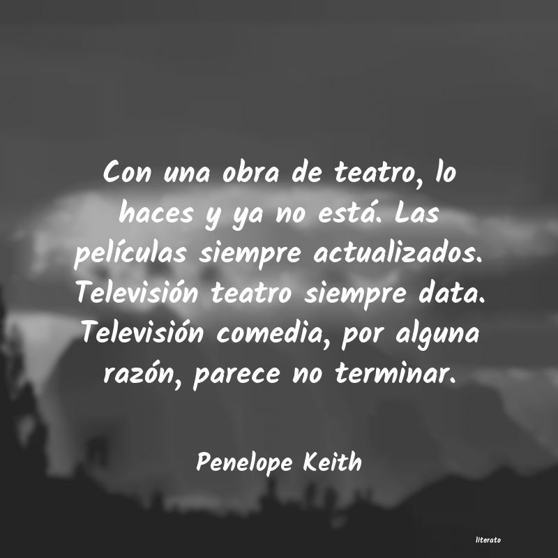 Frases de Penelope Keith