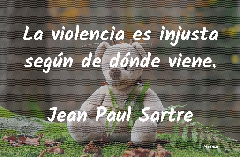 Frases de Jean Paul Sartre