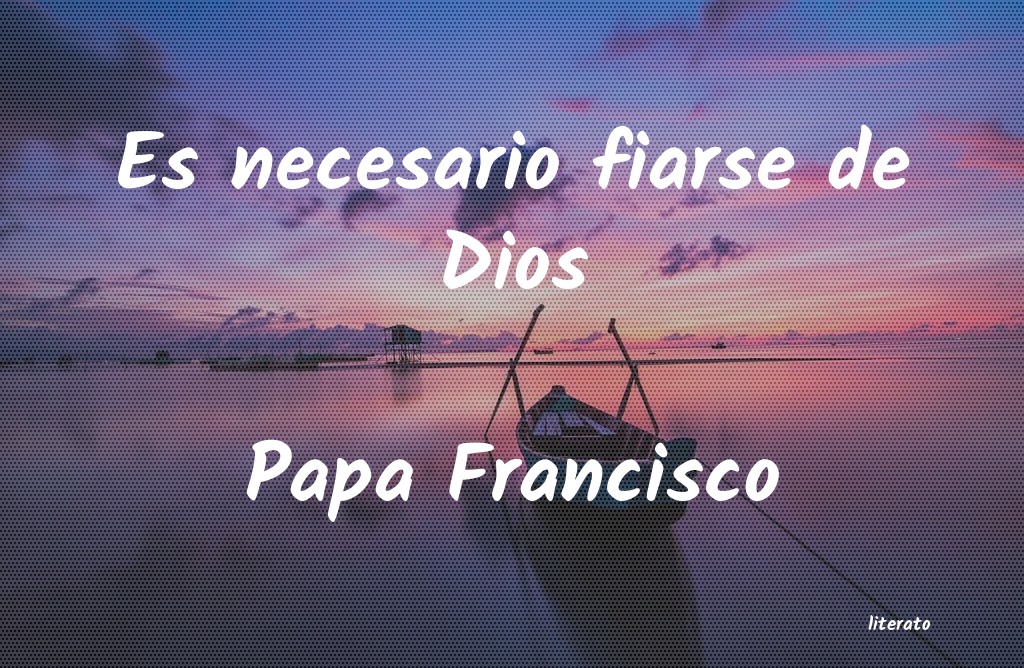 Frases de Papa Francisco