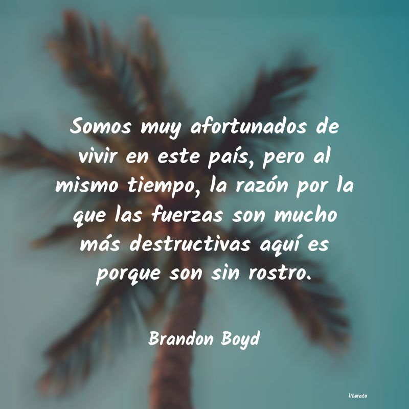 frases de Brandon Boyd
