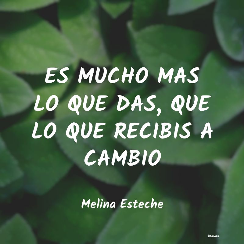 Frases de Melina Esteche