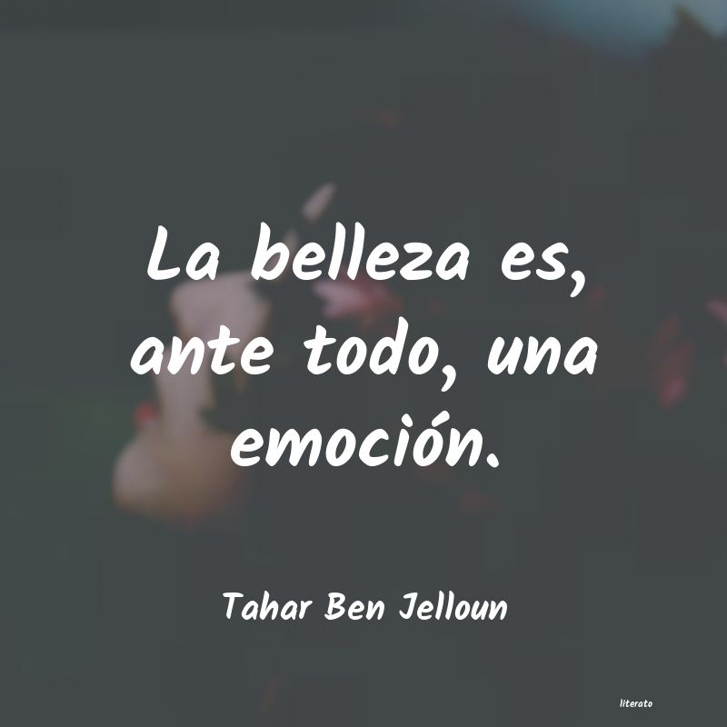 Frases de Tahar Ben Jelloun