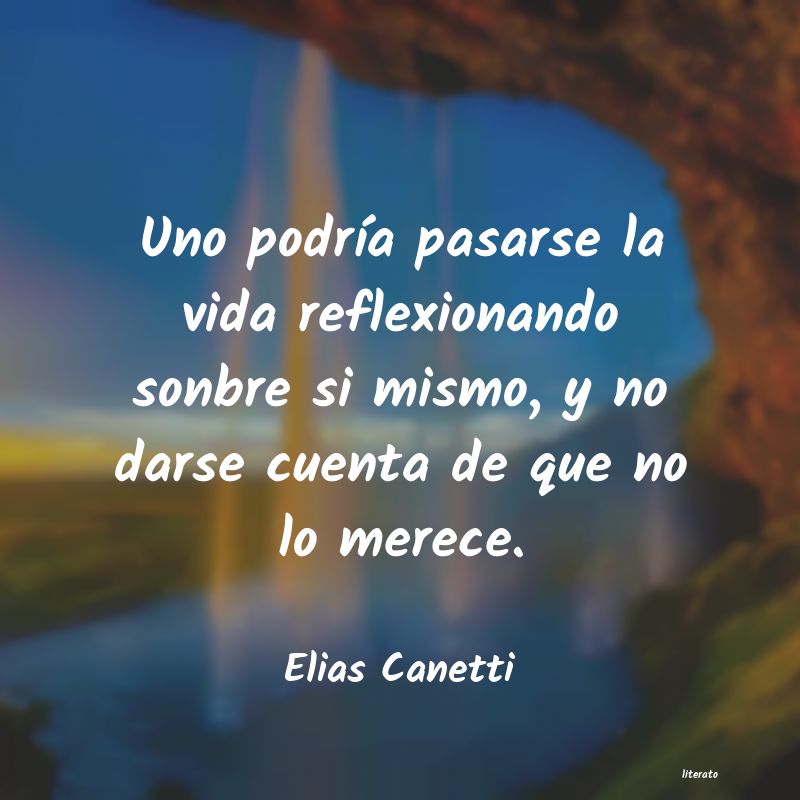 elias canetti conocimiento conocer mejor