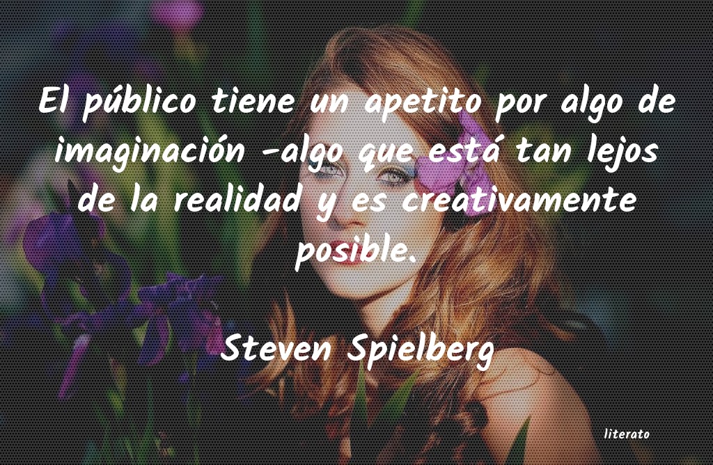 frases de Steven Spielberg