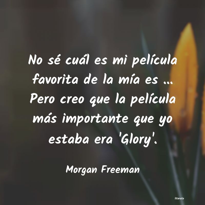 Frases de Morgan Freeman