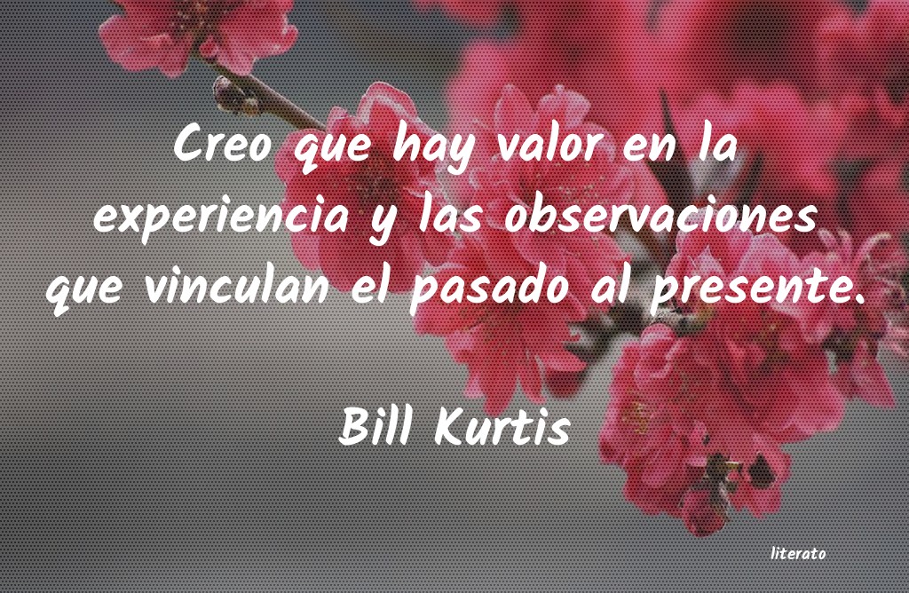 Frases de Bill Kurtis