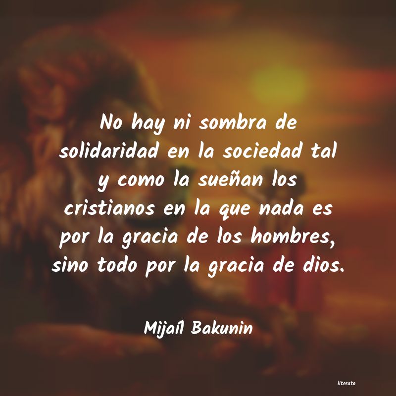 Frases de Mijaíl Bakunin