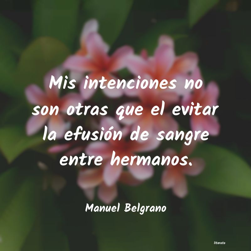 Frases de Manuel Belgrano