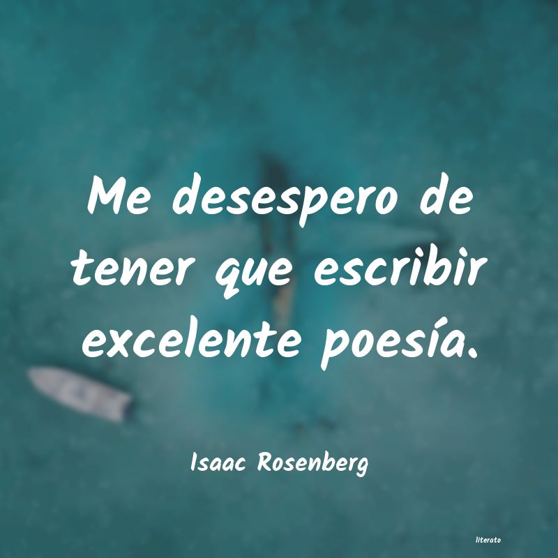 Frases de Isaac Rosenberg