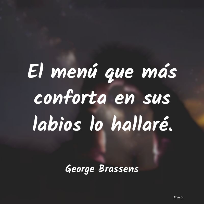 george brassens en mi pueblo sin pretensión