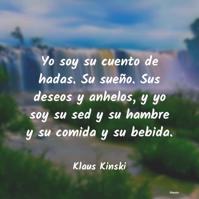 Frases de Klaus Kinski