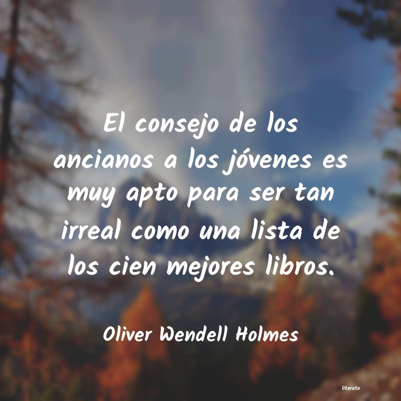 Frases de Oliver Wendell Holmes