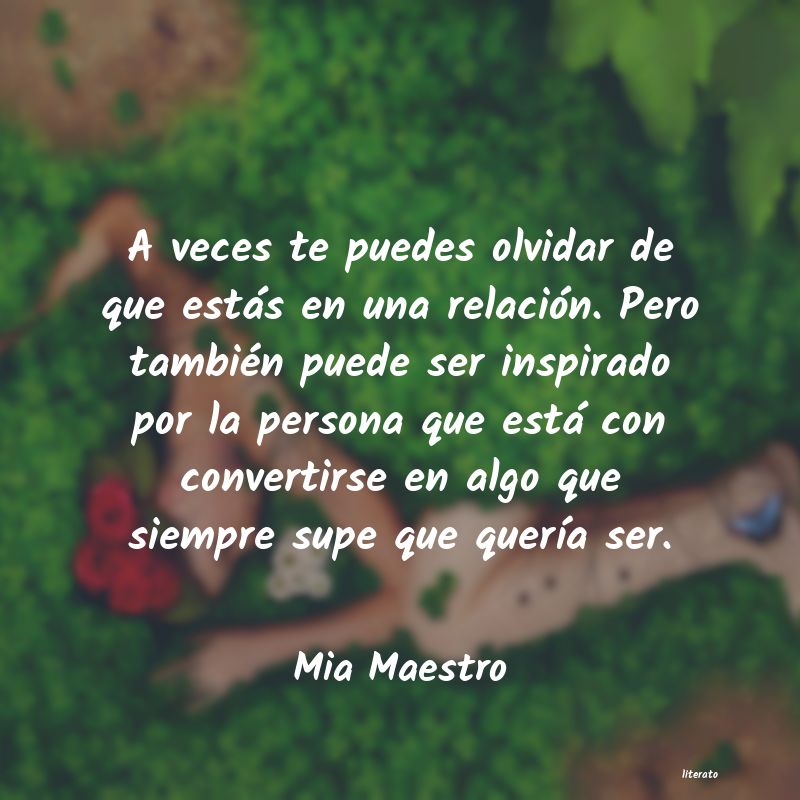 Frases de Mia Maestro