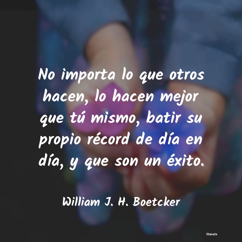 Frases de William J. H. Boetcker