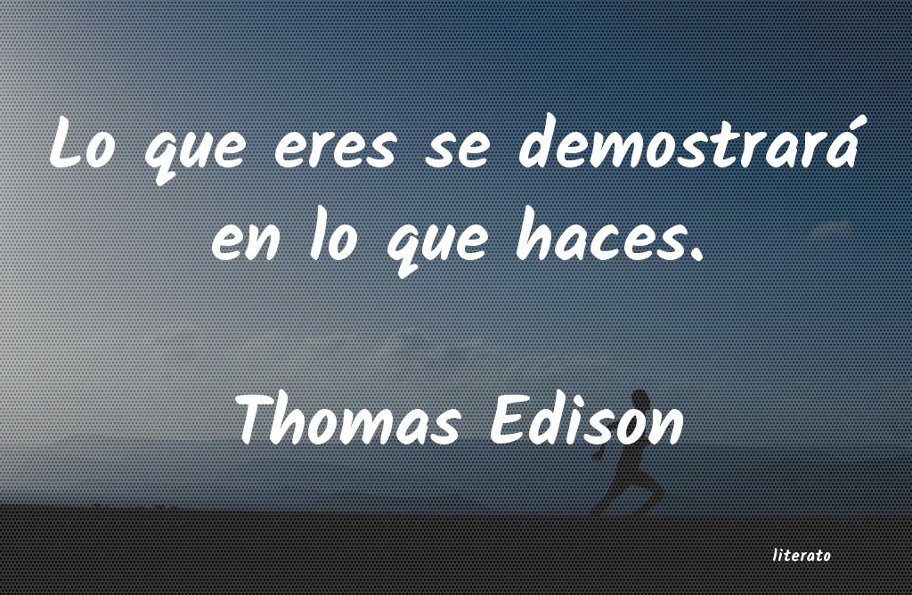 Frases de Thomas Edison