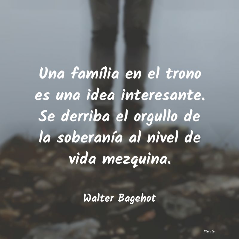 frases de Walter Bagehot