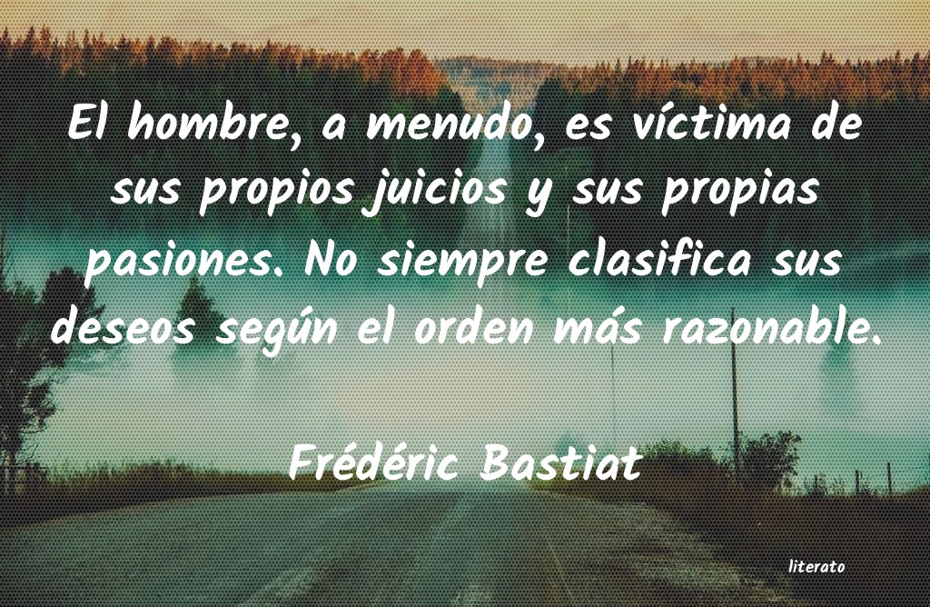 Frases de Frédéric Bastiat