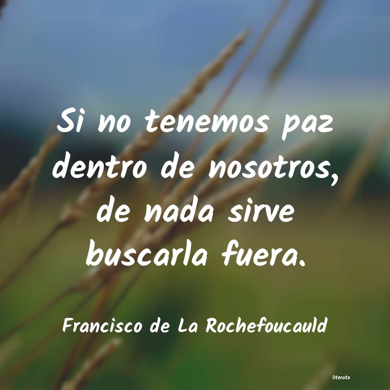 Frases de Francisco de La Rochefoucauld