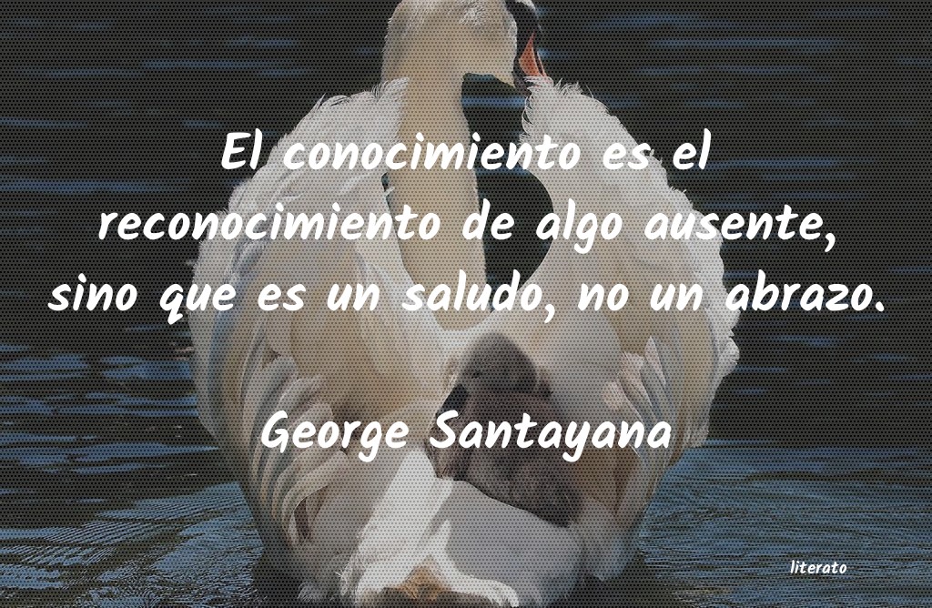 frases de George Santayana