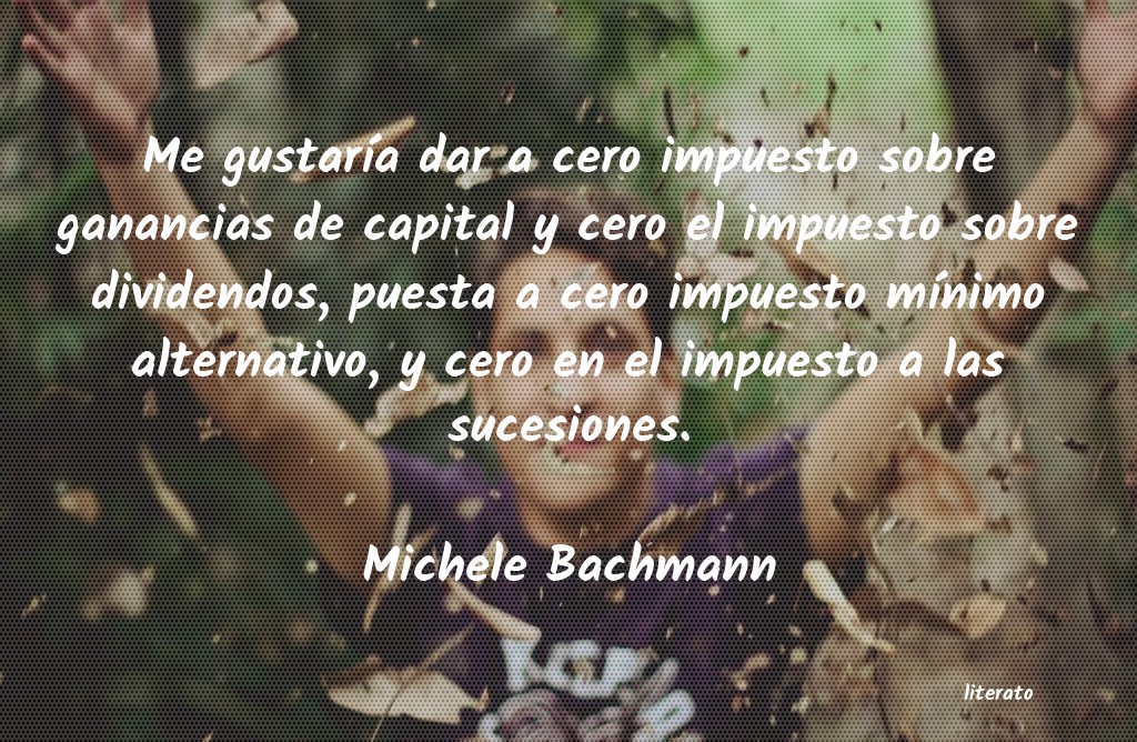 Frases de Michele Bachmann