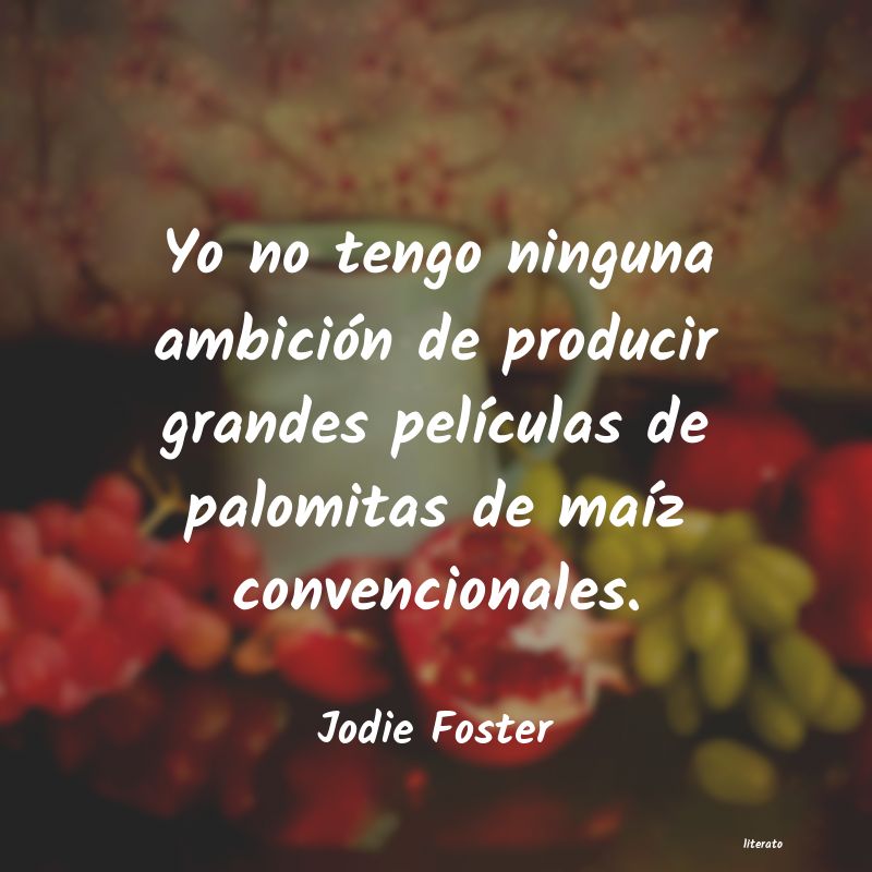 Frases de Jodie Foster