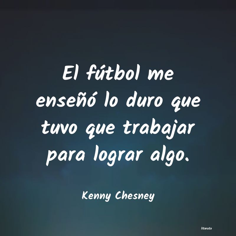 Frases de Kenny Chesney