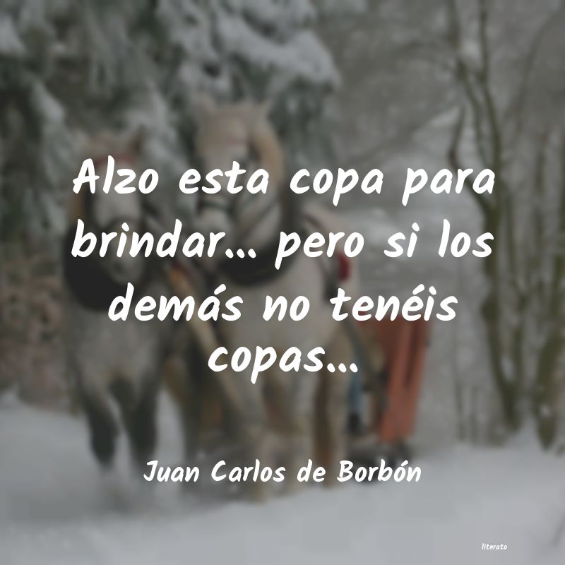 Frases de Juan Carlos de Borbón