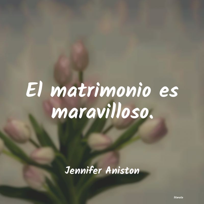 Frases de Jennifer Aniston