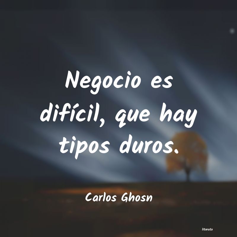 Frases de Carlos Ghosn