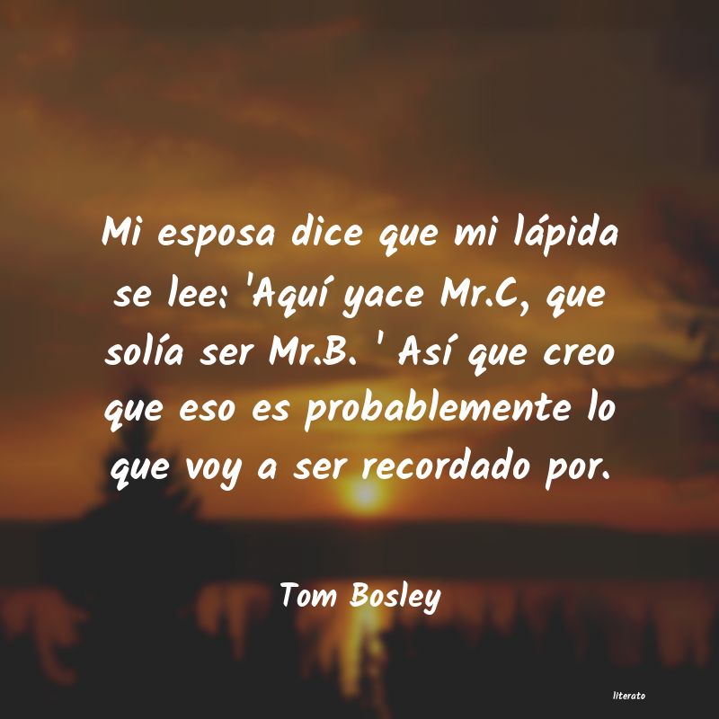 frases de Tom Bosley