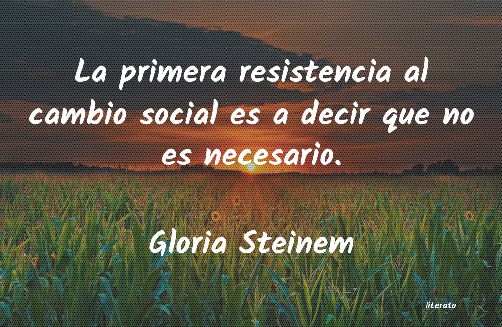 Frases de Gloria Steinem