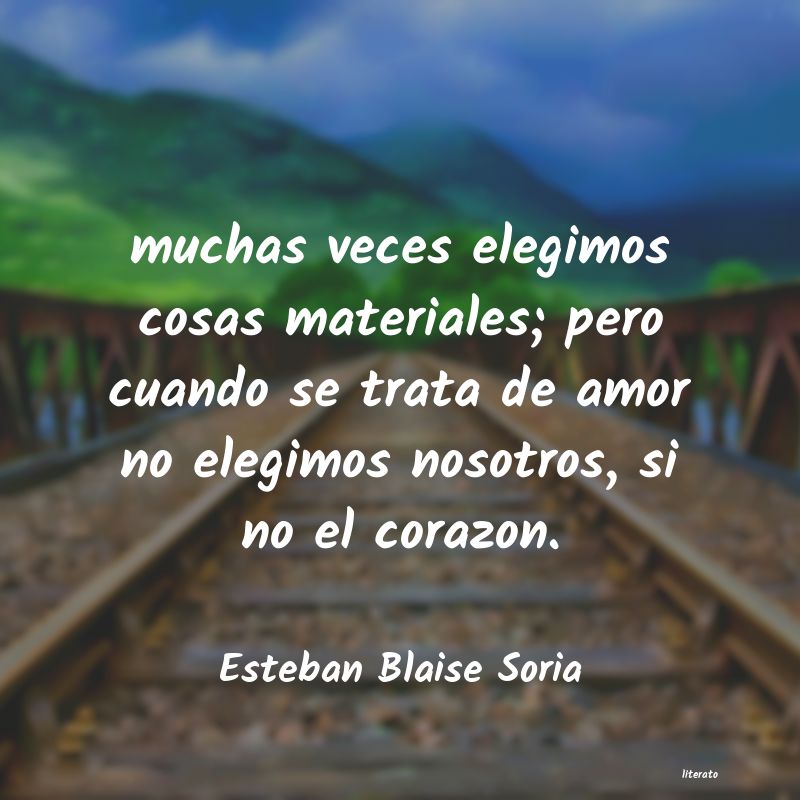frases de Esteban Blaise Soria