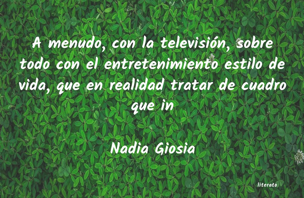 Frases de Nadia Giosia
