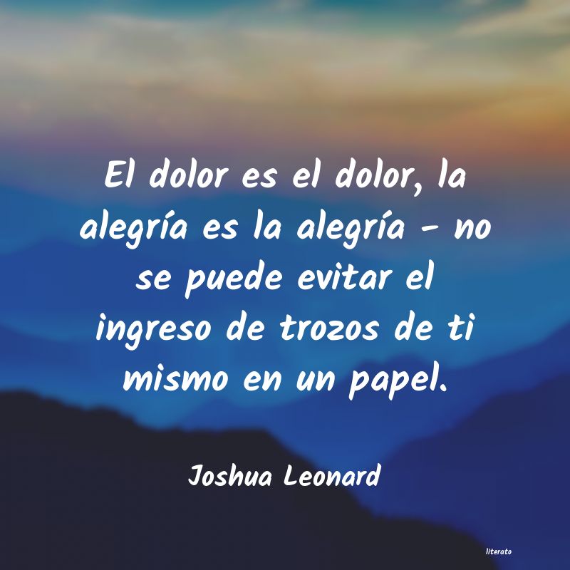 Frases de Joshua Leonard