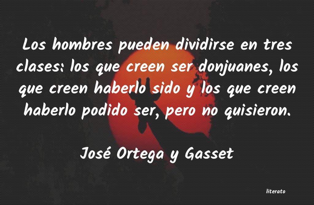 Frases de José Ortega y Gasset