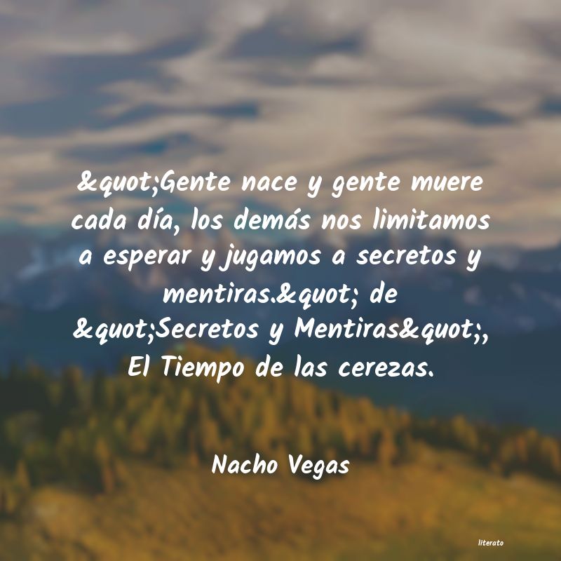 frases de Nacho Vegas