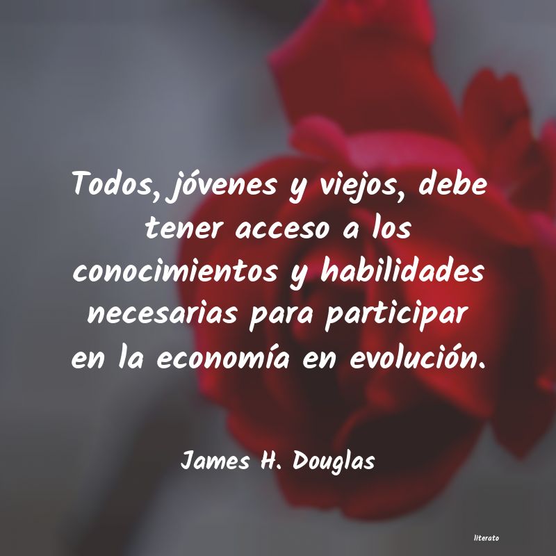 Frases de James H. Douglas
