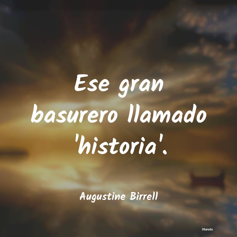 Frases de Augustine Birrell