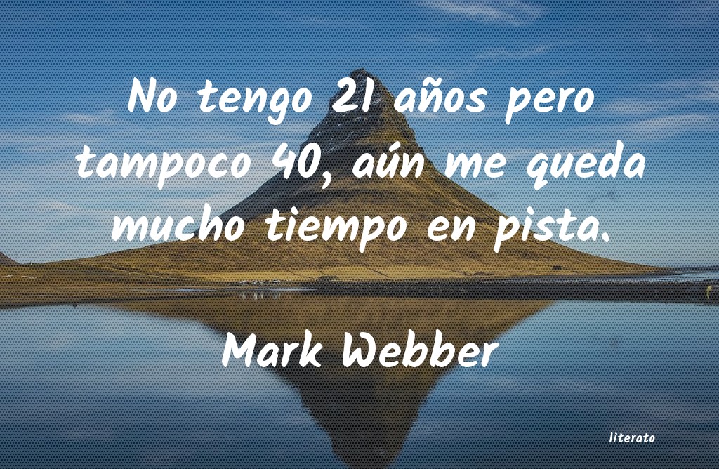 Frases de Mark Webber
