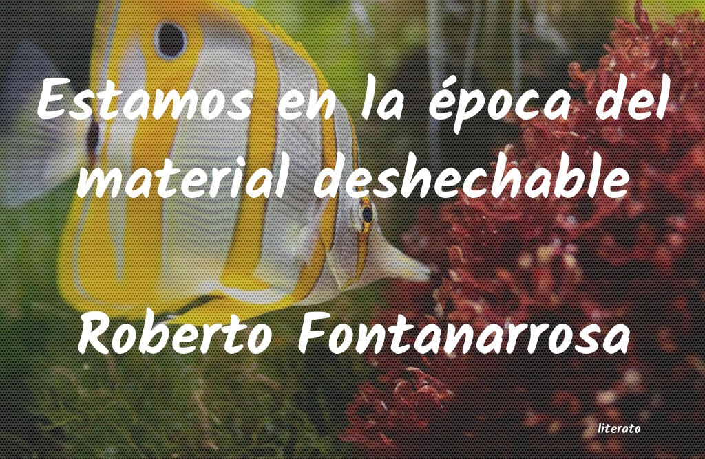 Frases de Roberto Fontanarrosa